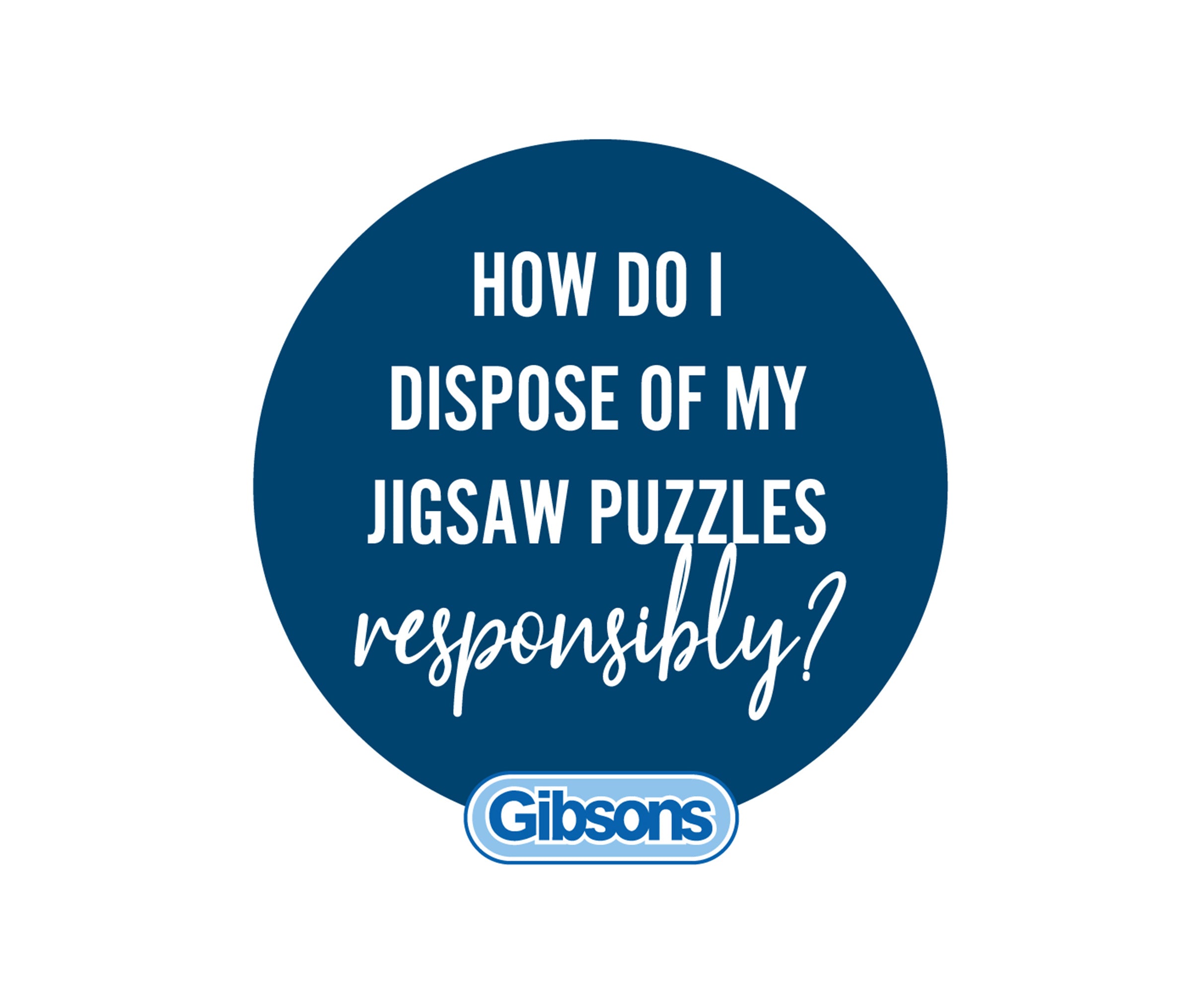 How do I dispose of my puzzle responsibly?